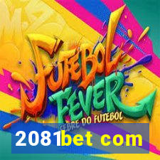 2081bet com